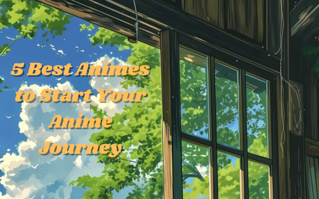 5 Anime That Are Perfect For Newbies